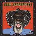 Tell Everybody! (21st Century Juke Joint Blues From Easy Eye Sound) [LP] | Mint (M) Mint (M) Love Vinyl Records