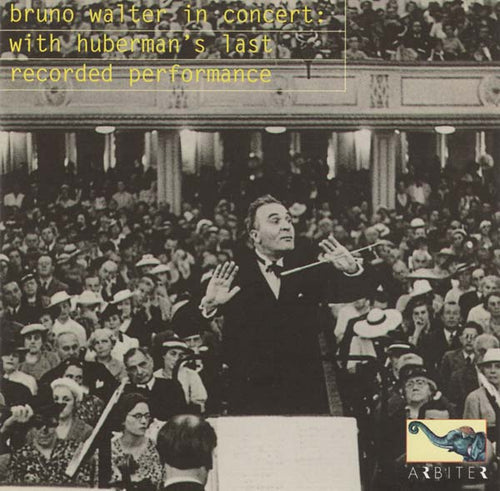 WOLFGANG AMADEUS MOZART/LUDWIG VAN BEETHOVEN - Bruno Walter in Concert (With Huberman's Last Recorded Performance) | Love Vinyl Records